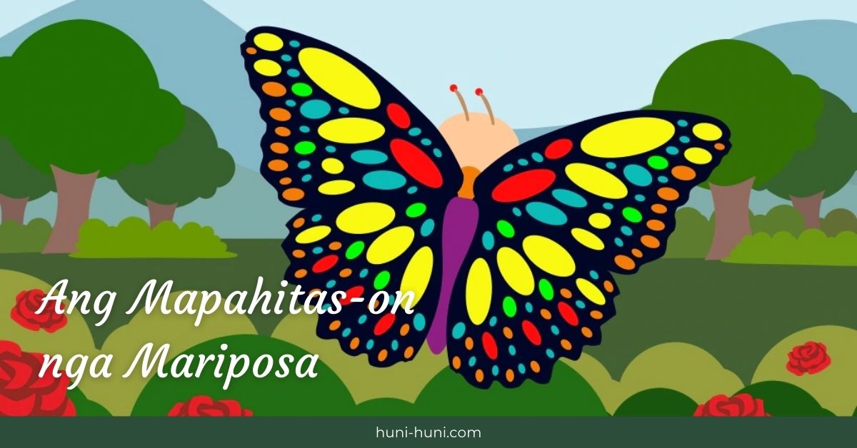 bisaya friendship story: Ang Mapahitas-on nga Mariposa